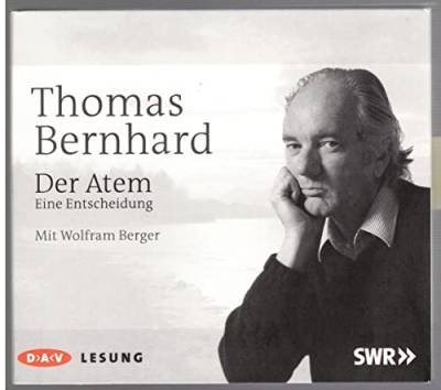 Der Atem: Ungekürzte Lesung: Ungekürzte Lesung mit Wolfram Berger (3 CDs) (Autobiographische Schriften) von Der Audio Verlag